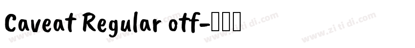 Caveat Regular otf字体转换